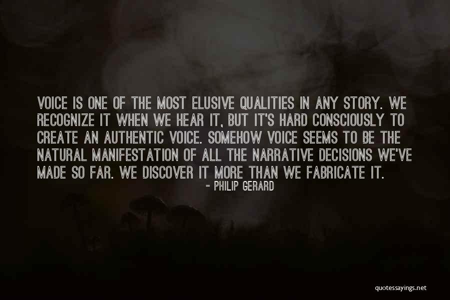 Story So Far Quotes By Philip Gerard