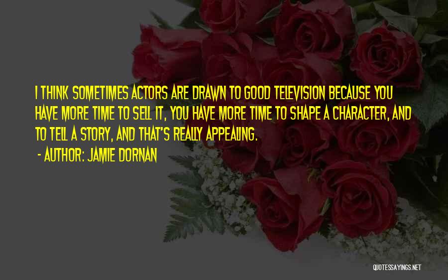 Story Tell Quotes By Jamie Dornan