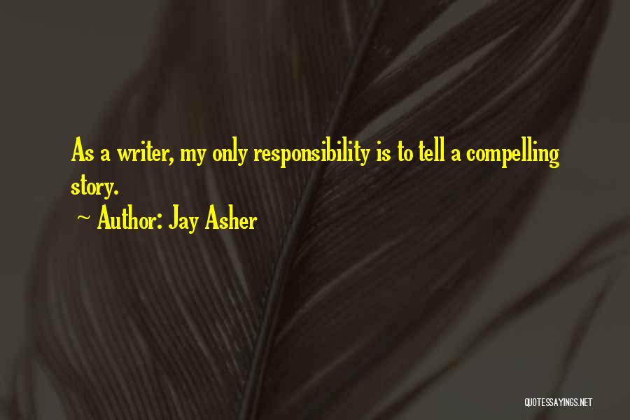 Story Tell Quotes By Jay Asher