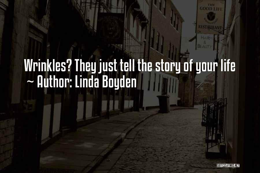 Story Tell Quotes By Linda Boyden