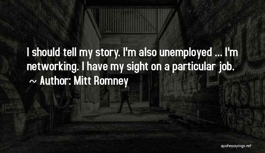 Story Tell Quotes By Mitt Romney