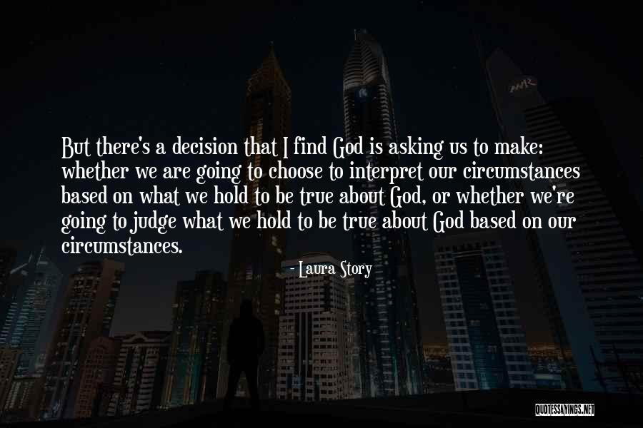 Story That May Hold Quotes By Laura Story Story That May Hold Quotes By Laura Story