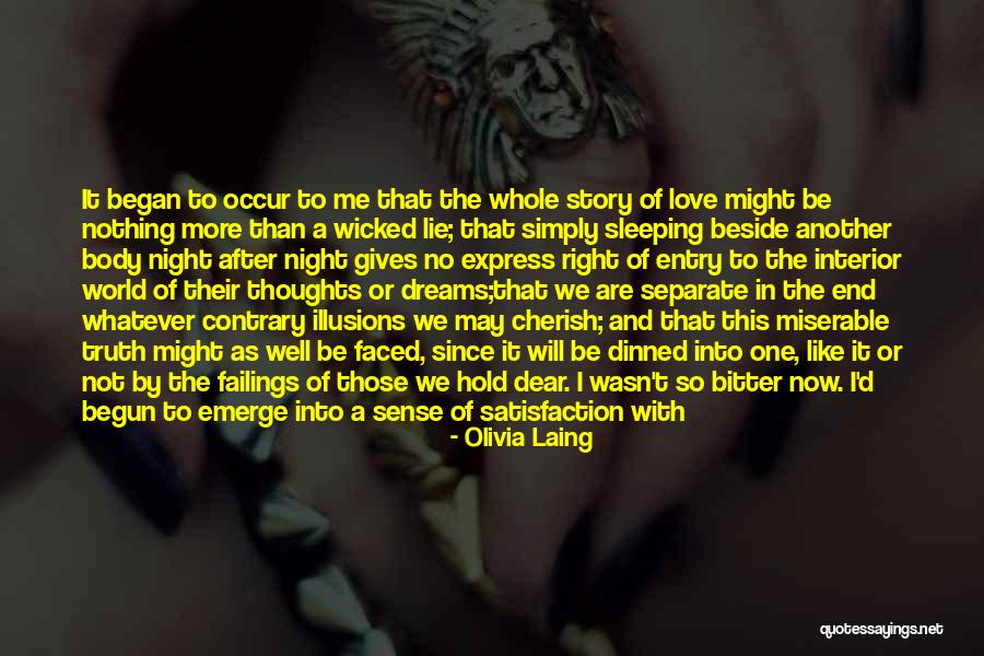 Story That May Hold Quotes By Olivia Laing Story That May Hold Quotes By Olivia Laing