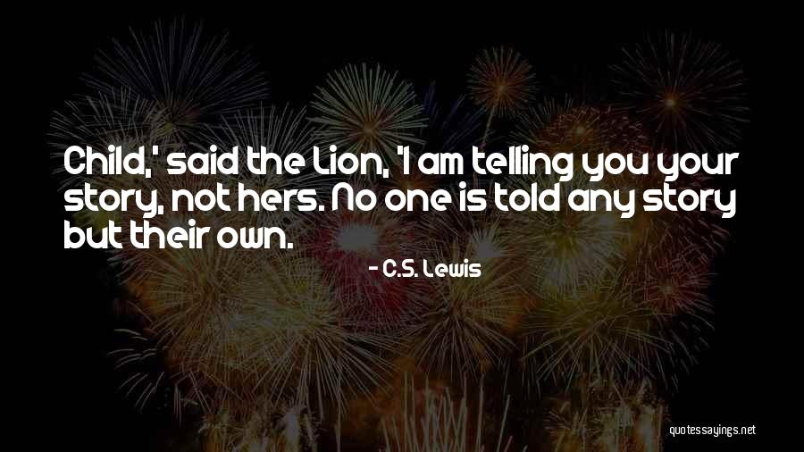 Story The Lion Quotes By C.S. Lewis