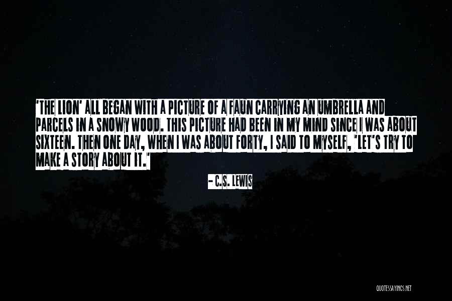 Story The Lion Quotes By C.S. Lewis Story The Lion Quotes By C.S. Lewis