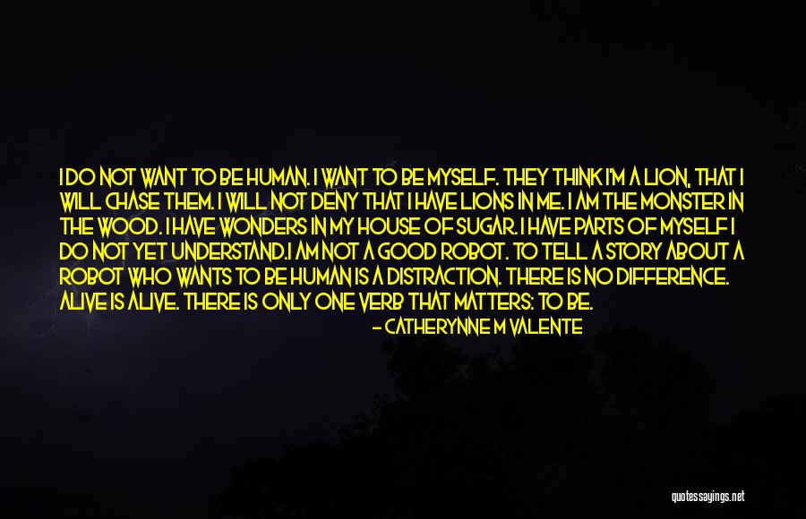 Story The Lion Quotes By Catherynne M Valente