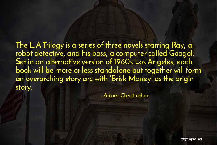Story The Three Quotes By Adam Christopher Story The Three Quotes By Adam Christopher