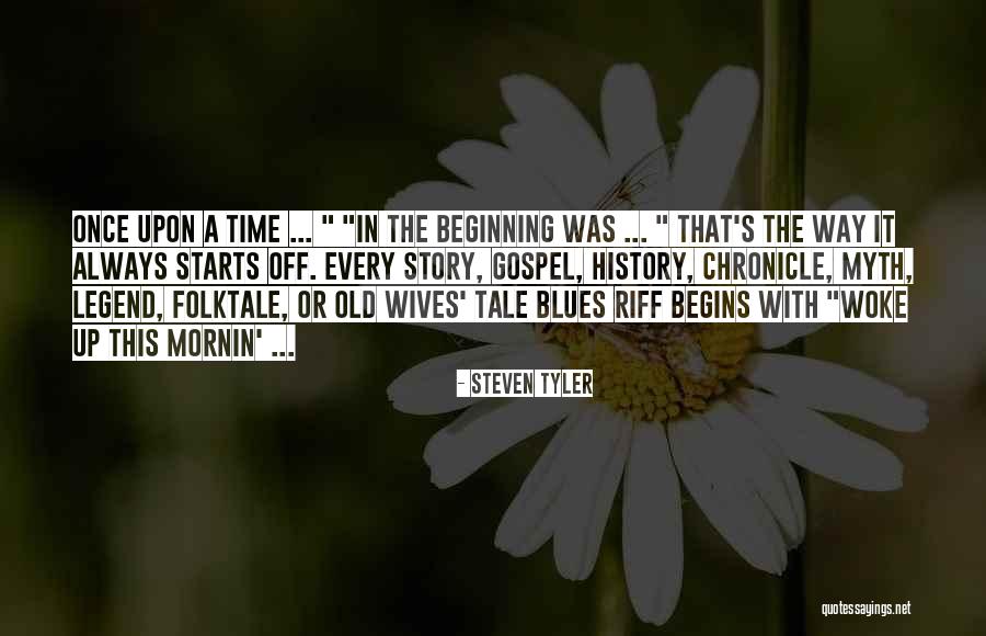 Story Time Quotes By Steven Tyler Story Time Quotes By Steven Tyler