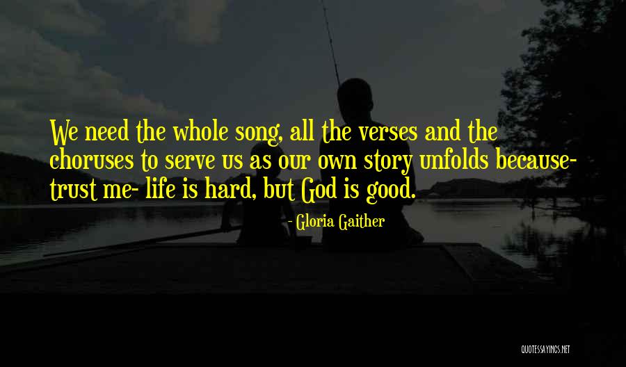Story Unfolds Quotes By Gloria Gaither Story Unfolds Quotes By Gloria Gaither