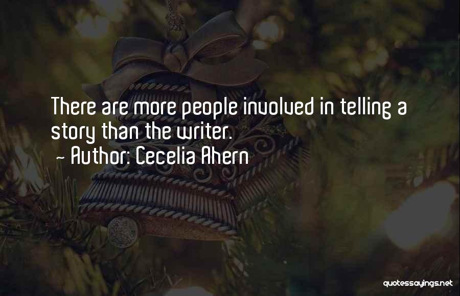 Story Writer Quotes By Cecelia Ahern