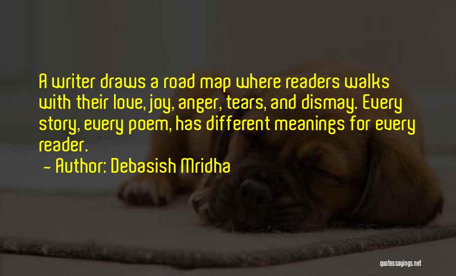 Story Writer Quotes By Debasish Mridha