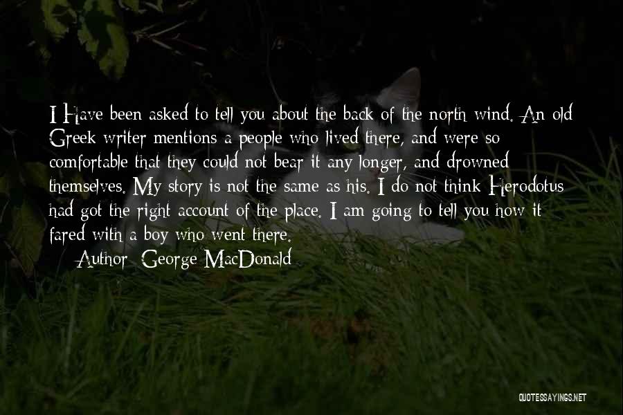Story Writer Quotes By George MacDonald