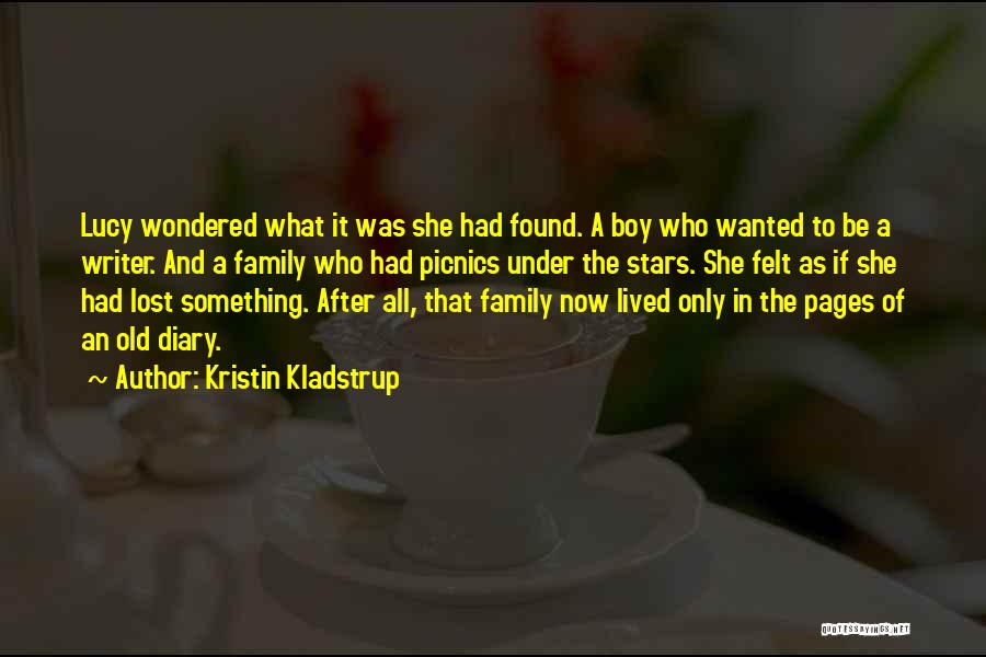 Story Writer Quotes By Kristin Kladstrup