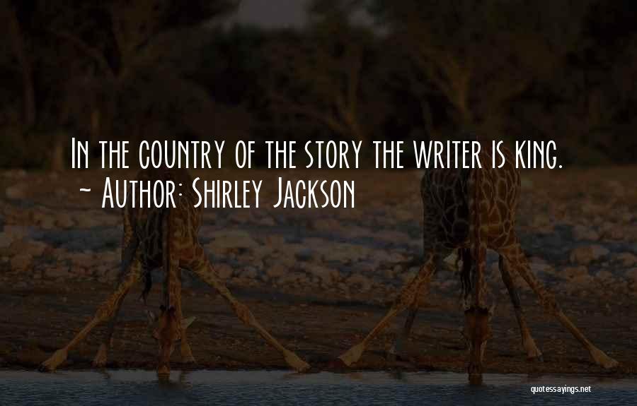 Story Writer Quotes By Shirley Jackson