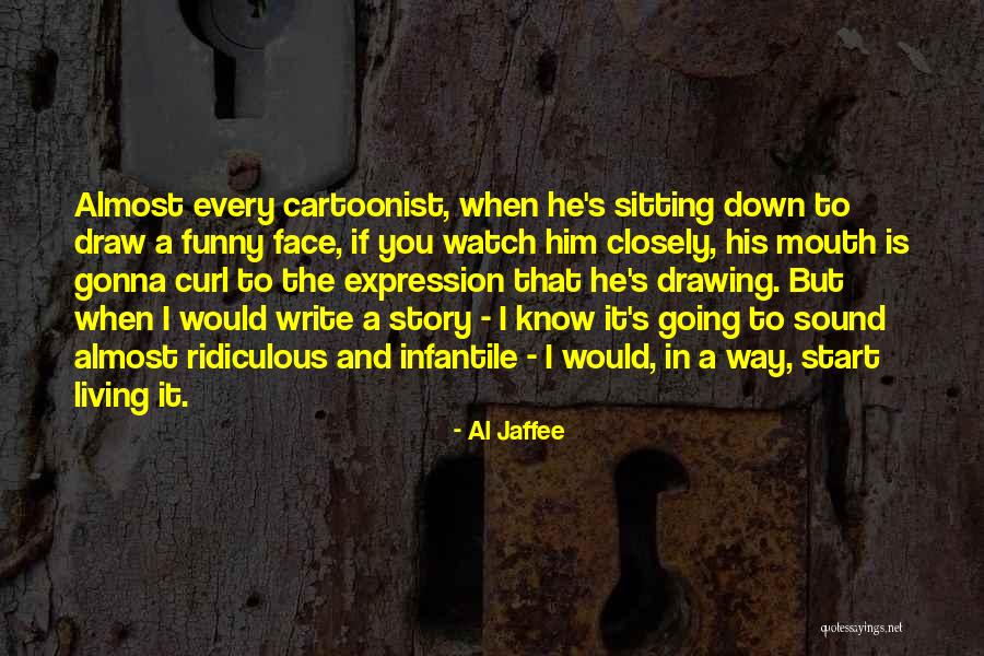 Story Writing Quotes By Al Jaffee