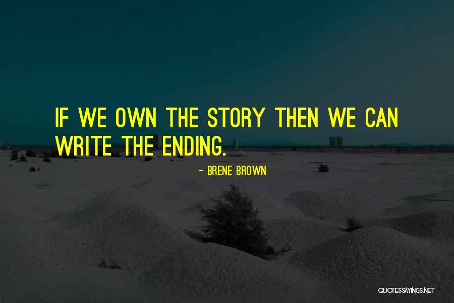 Story Writing Quotes By Brene Brown