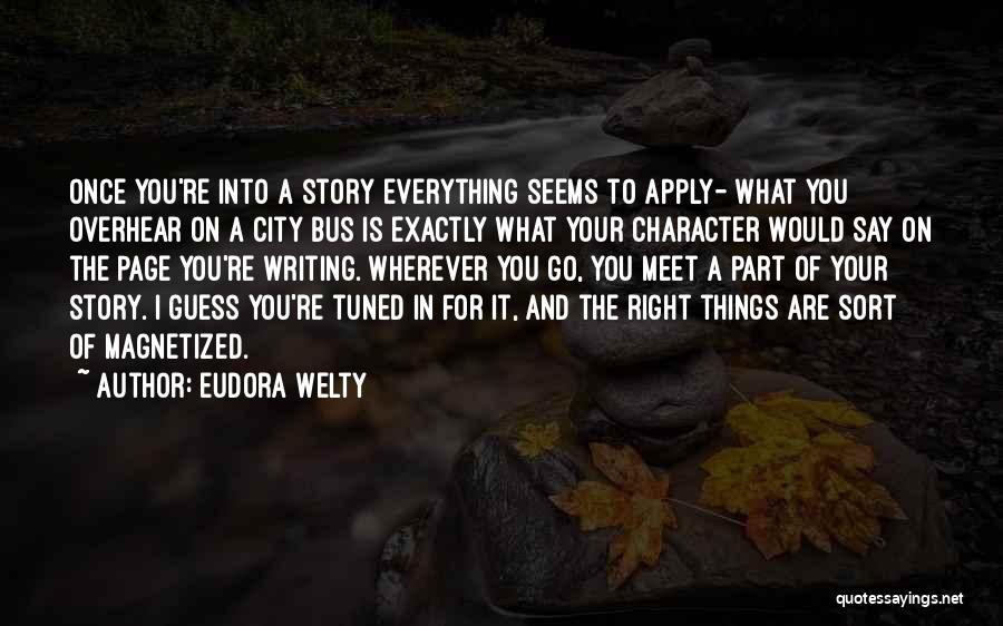 Story Writing Quotes By Eudora Welty