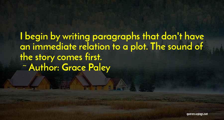 Story Writing Quotes By Grace Paley
