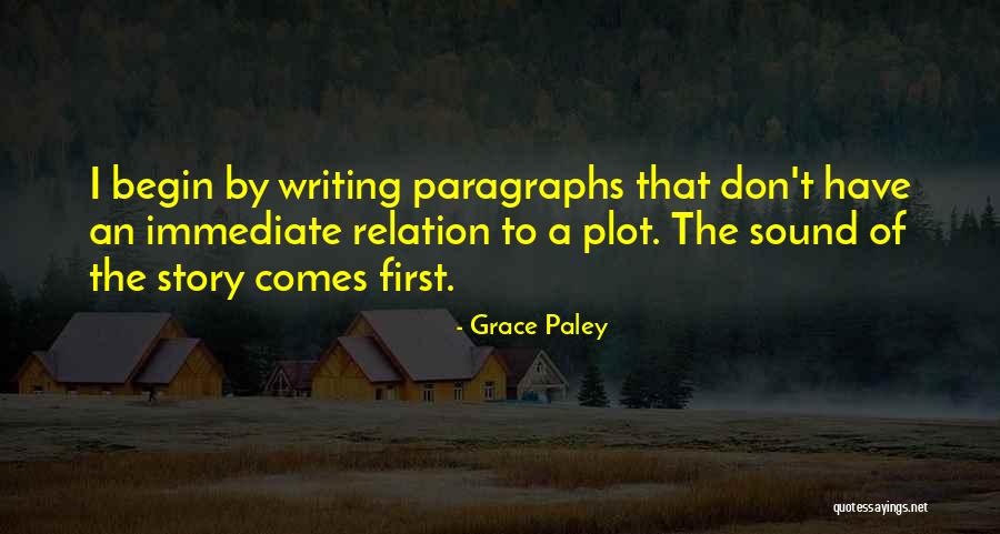 Story Writing Quotes By Grace Paley