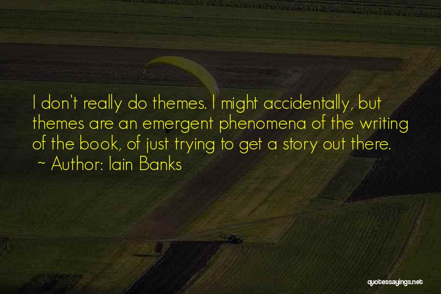 Story Writing Quotes By Iain Banks
