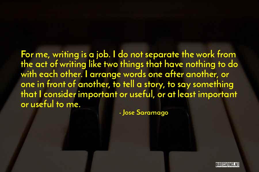 Story Writing Quotes By Jose Saramago