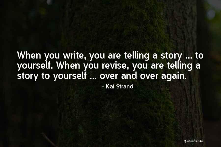 Story Writing Quotes By Kai Strand