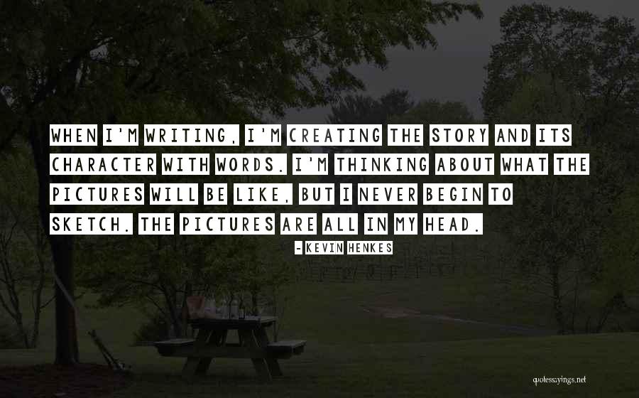 Story Writing Quotes By Kevin Henkes