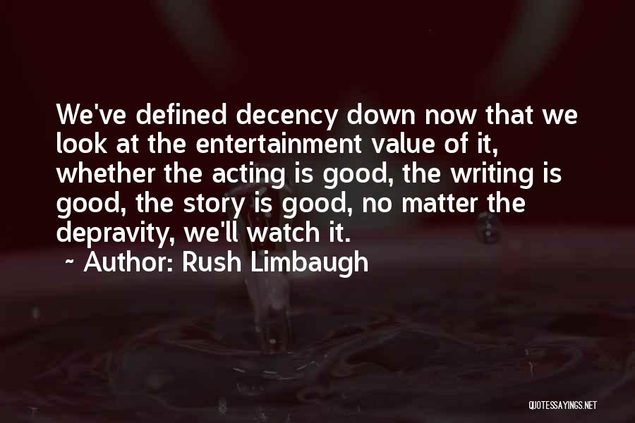 Story Writing Quotes By Rush Limbaugh