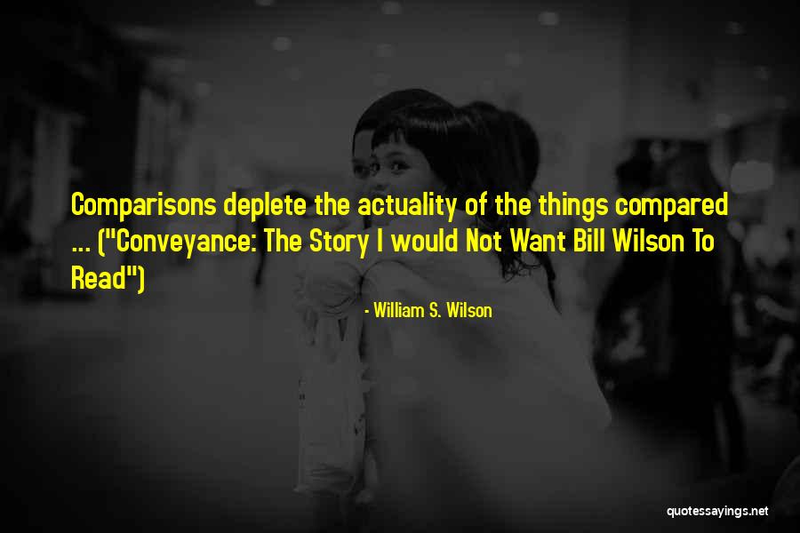 Story Writing Quotes By William S. Wilson