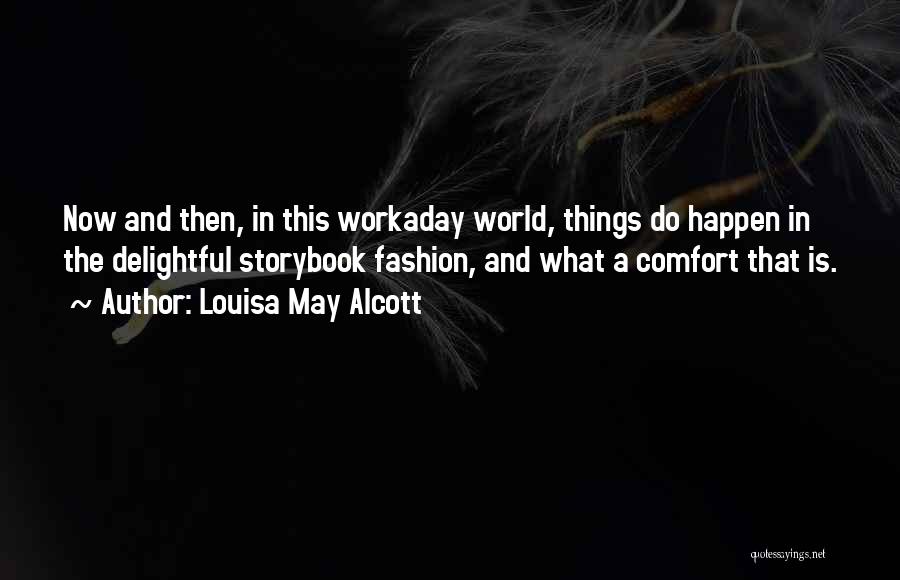 Storybook Quotes By Louisa May Alcott