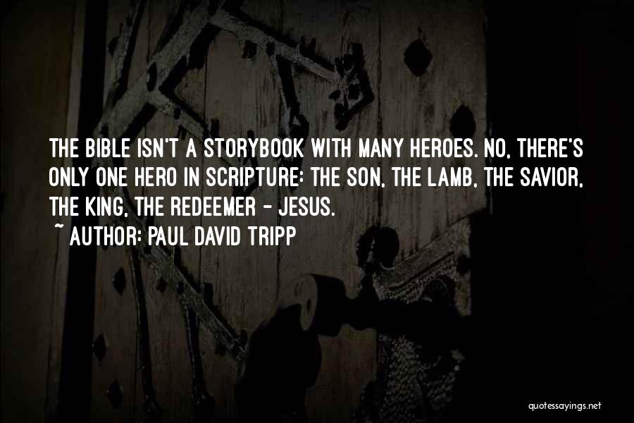 Storybook Quotes By Paul David Tripp Storybook Quotes By Paul David Tripp