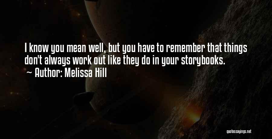 Storybooks Quotes By Melissa Hill