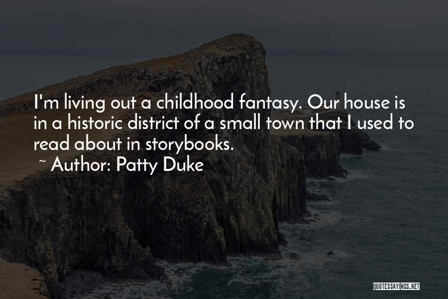 Storybooks Quotes By Patty Duke