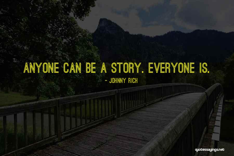 Storylines Quotes By Johnny Rich Storylines Quotes By Johnny Rich