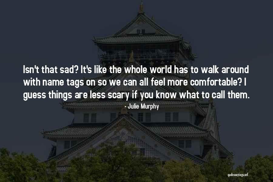 Storyteller Ideas Quotes By Julie Murphy Storyteller Ideas Quotes By Julie Murphy