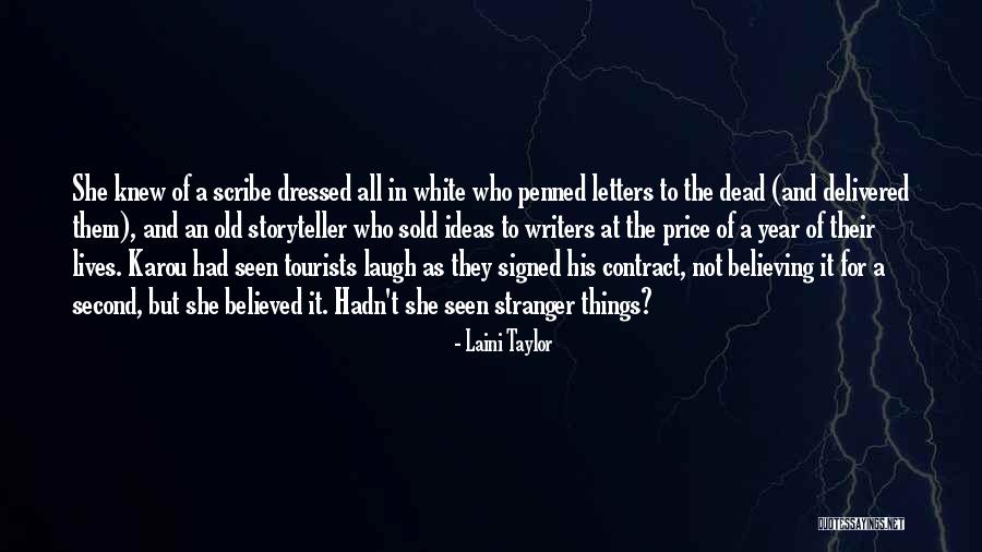 Storyteller Ideas Quotes By Laini Taylor Storyteller Ideas Quotes By Laini Taylor