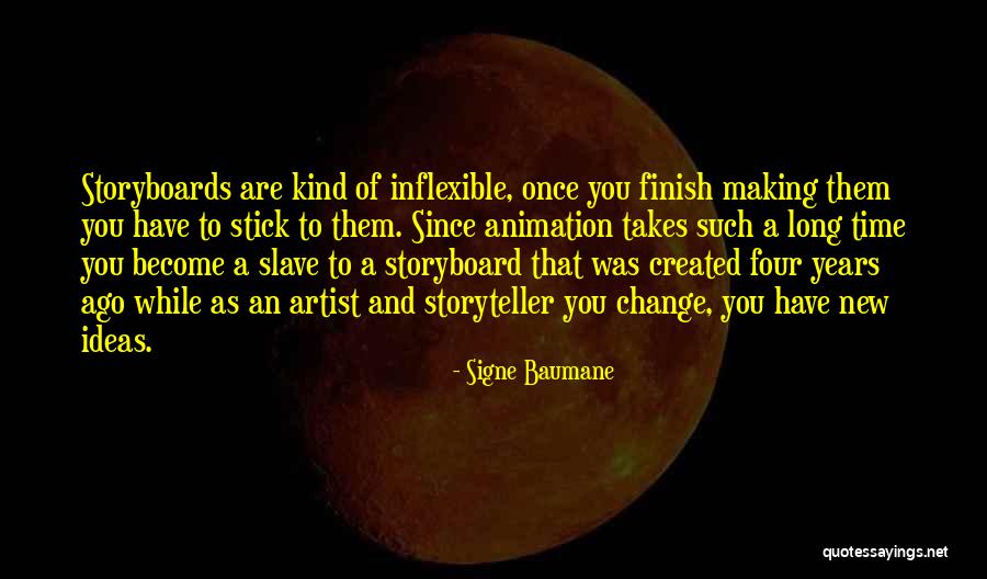 Storyteller Ideas Quotes By Signe Baumane Storyteller Ideas Quotes By Signe Baumane