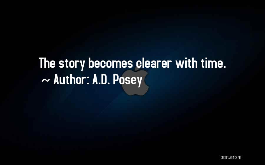 Storytellers Quotes By A.D. Posey