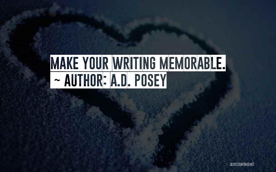 Storytellers Quotes By A.D. Posey