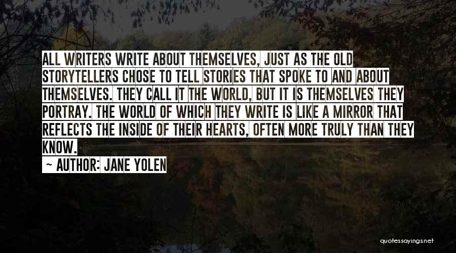 Storytellers Quotes By Jane Yolen