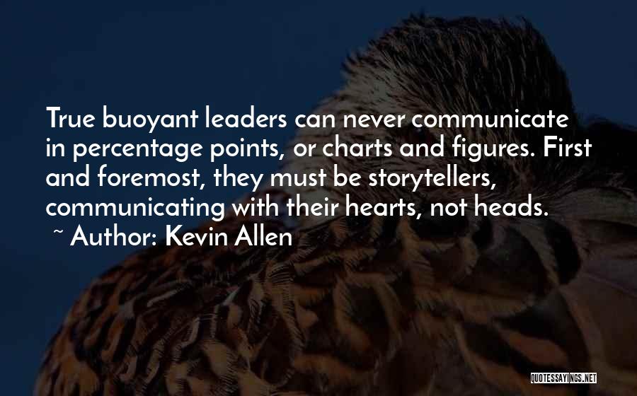 Storytellers Quotes By Kevin Allen