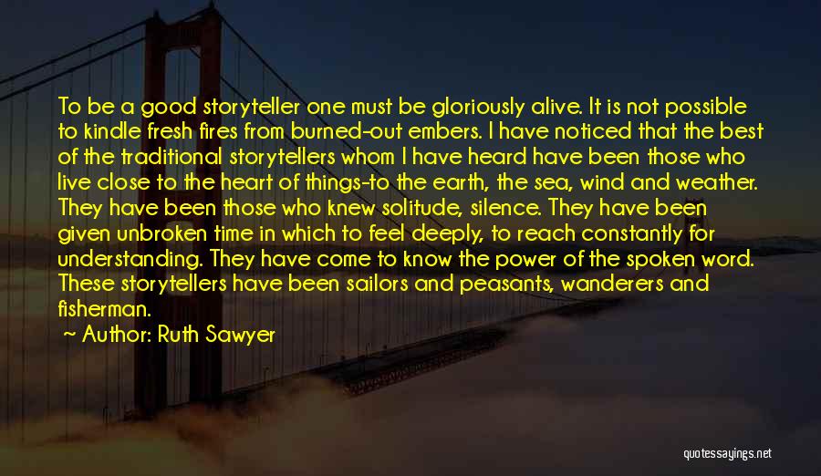 Storytellers Quotes By Ruth Sawyer