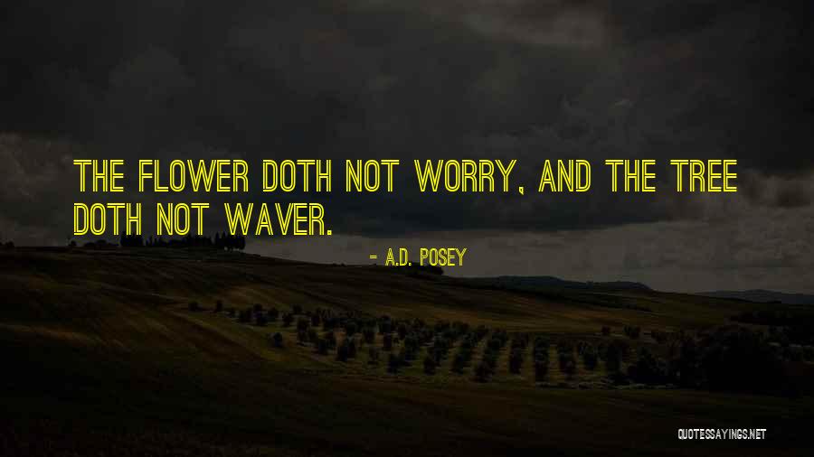 Storytelling And Life Quotes By A.D. Posey Storytelling And Life Quotes By A.D. Posey