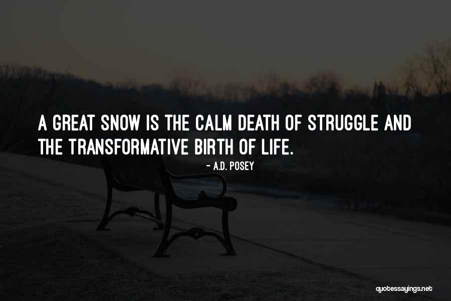 Storytelling And Life Quotes By A.D. Posey Storytelling And Life Quotes By A.D. Posey