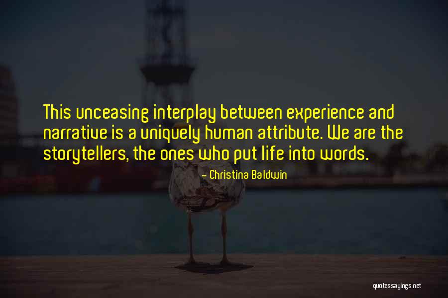 Storytelling And Life Quotes By Christina Baldwin Storytelling And Life Quotes By Christina Baldwin