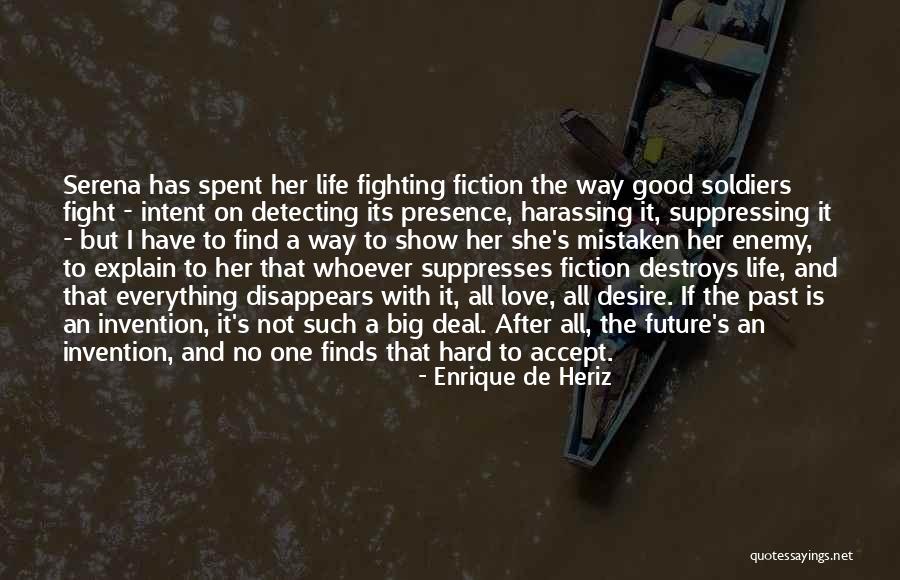Storytelling And Life Quotes By Enrique De Heriz Storytelling And Life Quotes By Enrique De Heriz