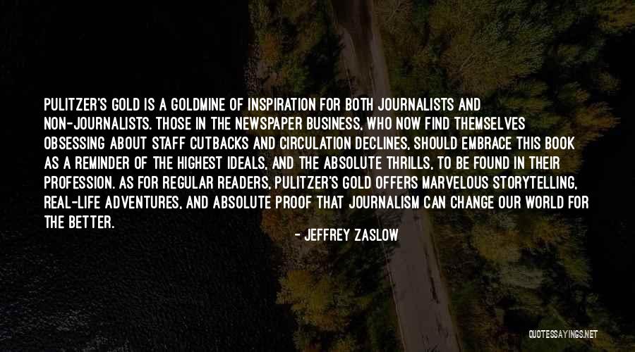 Storytelling And Life Quotes By Jeffrey Zaslow Storytelling And Life Quotes By Jeffrey Zaslow