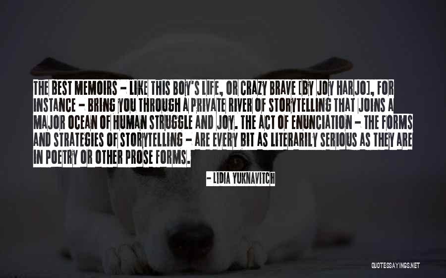 Storytelling And Life Quotes By Lidia Yuknavitch Storytelling And Life Quotes By Lidia Yuknavitch