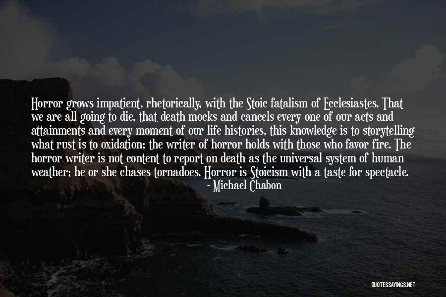Storytelling And Life Quotes By Michael Chabon Storytelling And Life Quotes By Michael Chabon