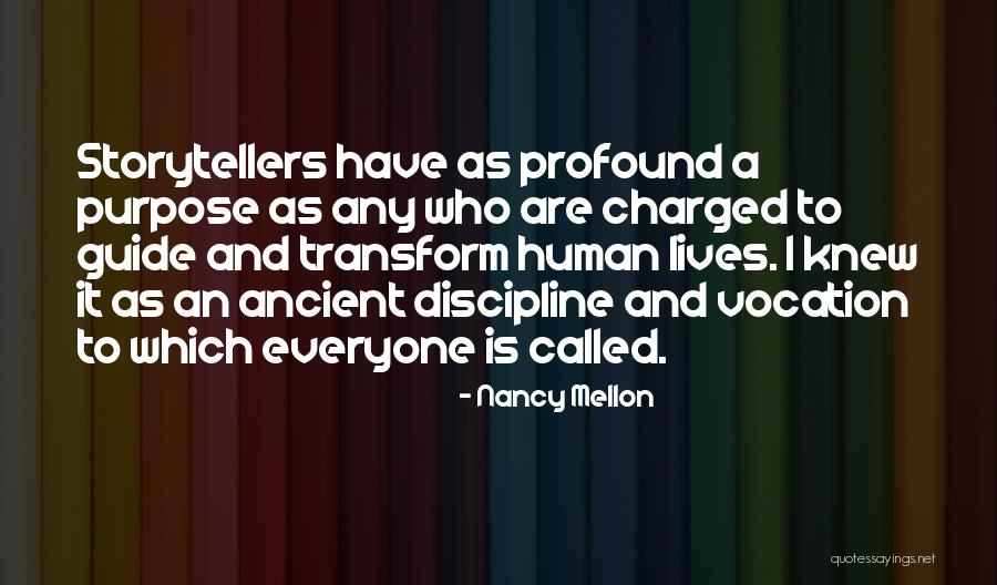 Storytelling And Life Quotes By Nancy Mellon Storytelling And Life Quotes By Nancy Mellon